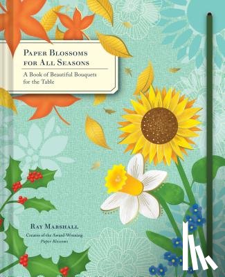 Marshall, Ray - Paper Blossoms for All Seasons