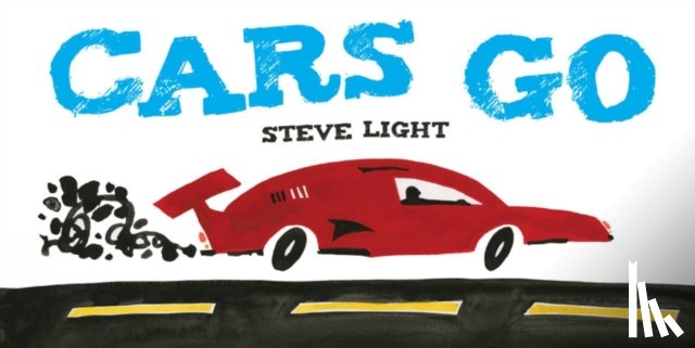 Steve Light - Cars Go