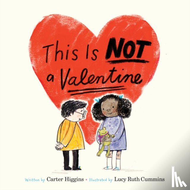 Higgins, Carter - This Is Not a Valentine