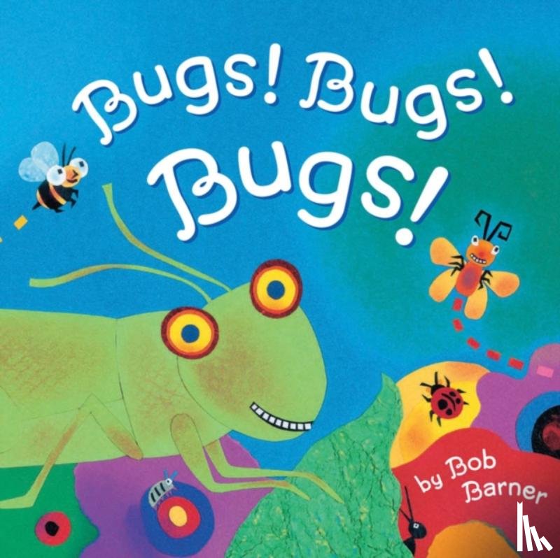 Barner, Bob - Bugs! Bugs! Bugs!