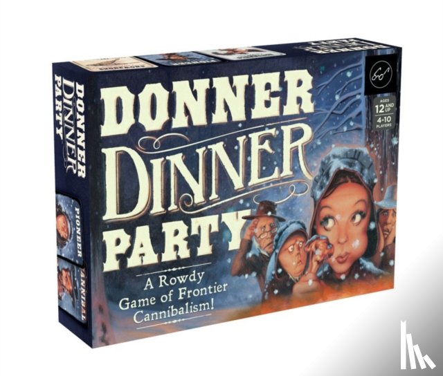 Forrest-Pruzan Creative - Donner Dinner Party: A Rowdy Game of Frontier Cannibalism!