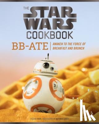 Starr, Lara - Star Wars Cookbook: BB-Ate