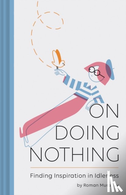 Muradov, Roman - On Doing Nothing