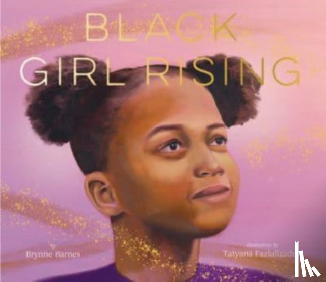 Barnes, Brynne - Black Girl Rising