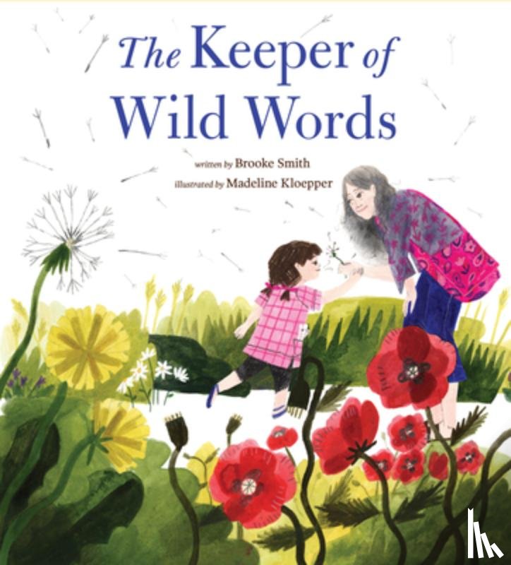 Smith, Brooke - The Keeper of Wild Words