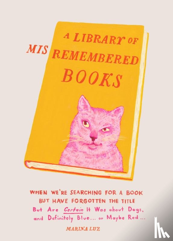 Luz, Marina - A Library of Misremembered Books