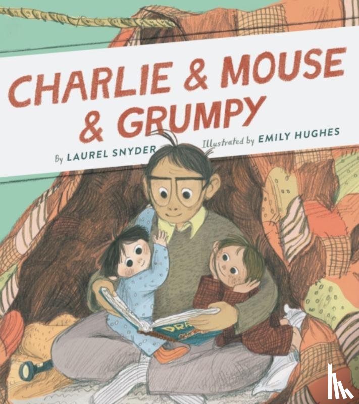 Snyder, Laurel - Charlie & Mouse & Grumpy
