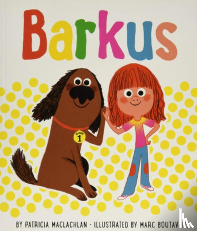 MacLachlan, Patricia - Barkus: The Most Fun