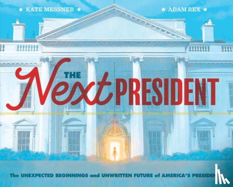 Messner, Kate - The Next President
