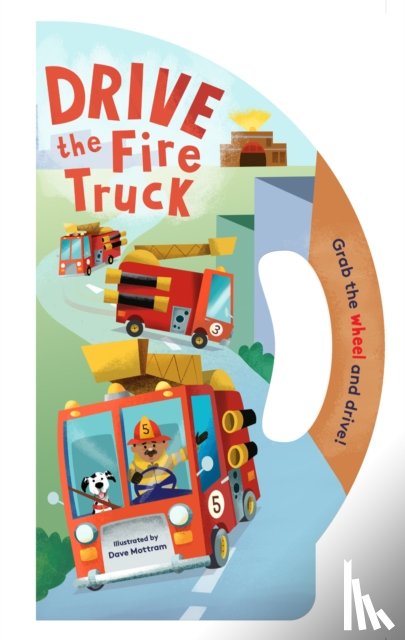  - Drive the Fire Truck