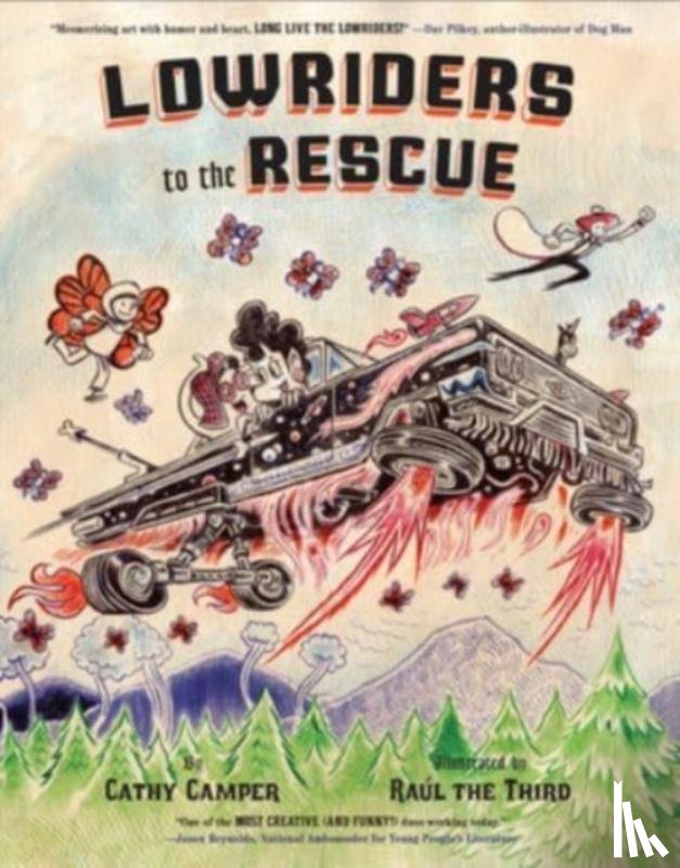 Camper, Cathy, Gonzalez III, Raul - Lowriders to the Rescue