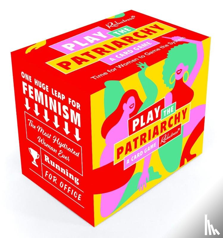 Newell, Beth - Reductress Presents: Play the Patriarchy: A Card Game (Funny Anti-Establishment Card Game, Feminism Word Game for Women and Friends)