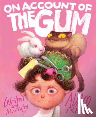 Rex, Adam - On Account of the Gum