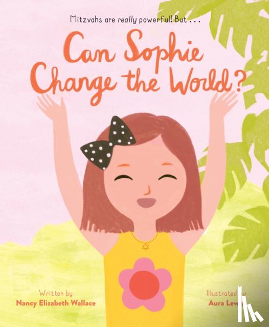 Wallace Nancy, Elizabeth - Can Sophie Change the World?