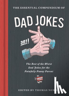  - The Essential Compendium of Dad Jokes