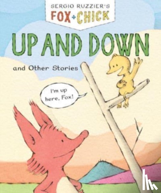 Ruzzier, Sergio - Fox & Chick: Up and Down