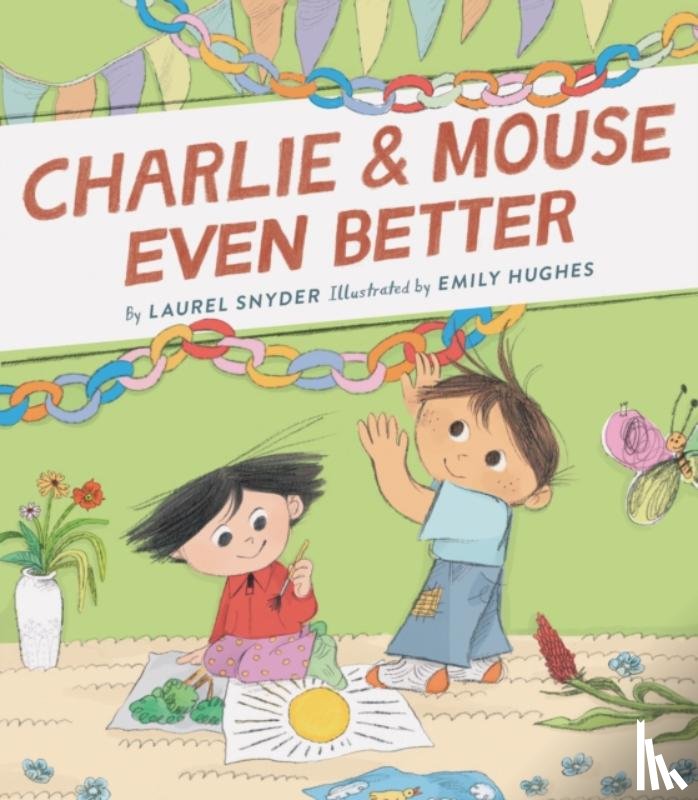 Snyder, Laurel - Charlie & Mouse Even Better