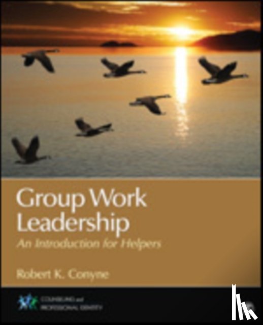 Conyne - Group Work Leadership: An Introduction for Helpers