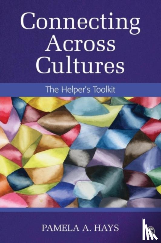 Hays - Connecting Across Cultures: The Helper's Toolkit