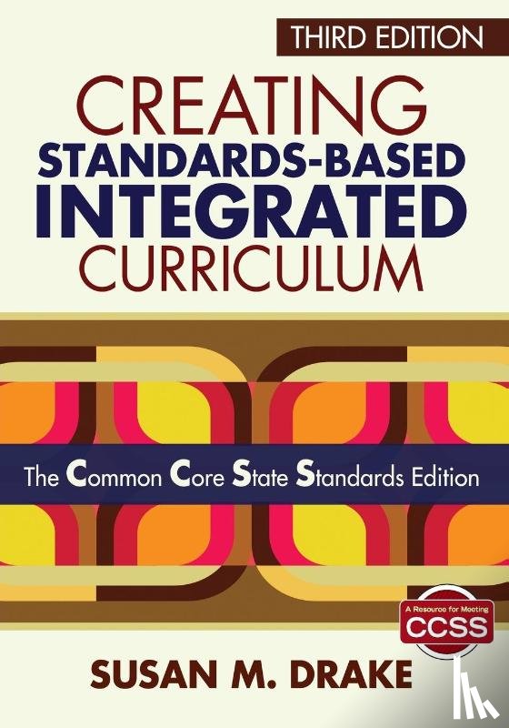 Drake, Susan M. - Creating Standards-Based Integrated Curriculum