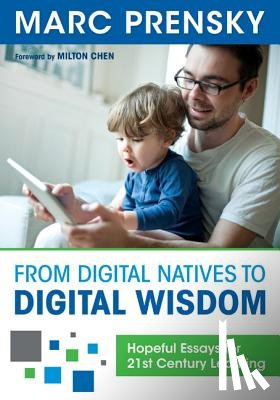 Prensky - From Digital Natives to Digital Wisdom