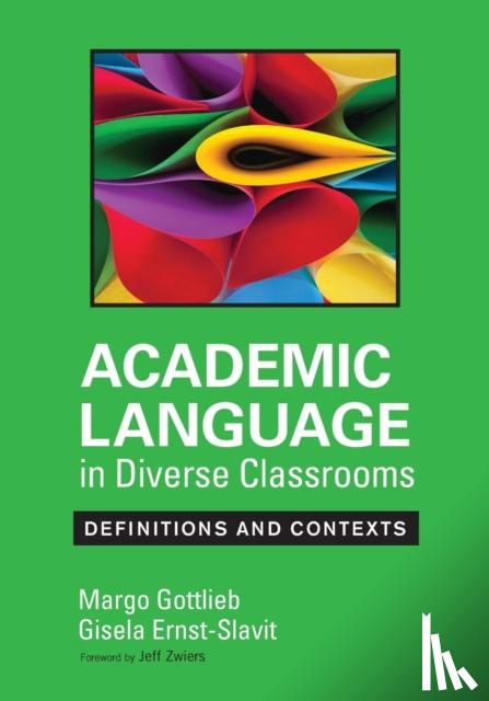 Gottlieb - Academic Language in Diverse Classrooms: Definitions and Contexts