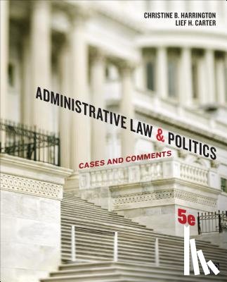 Harrington - Administrative Law and Politics: Cases and Comments