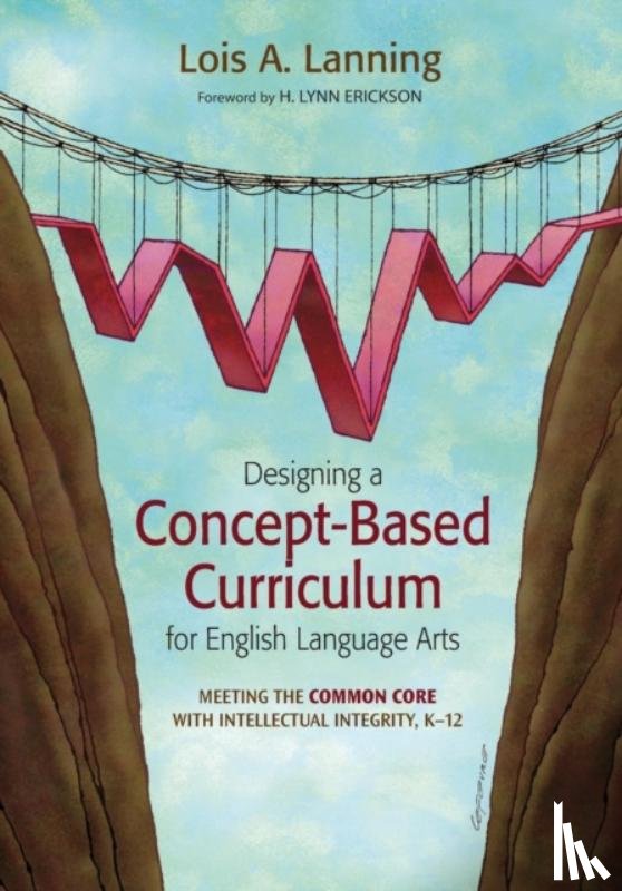 Lanning, Lois A. - Designing a Concept-Based Curriculum for English Language Arts