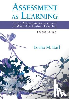 Lorna M. Earl - Assessment as Learning