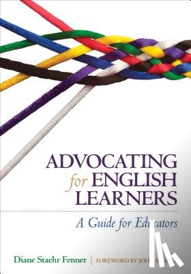 Fenner - Advocating for English Learners: A Guide for Educators