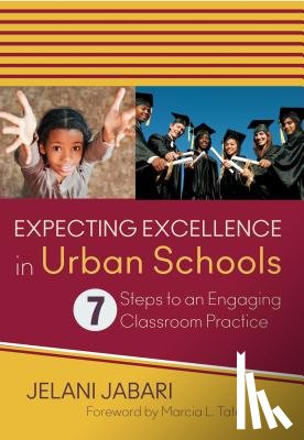 Jabari - Expecting Excellence in Urban Schools: 7 Steps to an Engaging Classroom Practice