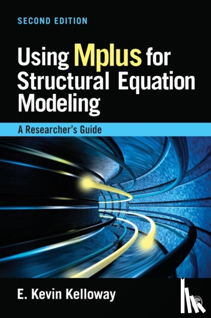 Kelloway - Using Mplus for Structural Equation Modeling: A Researcher's Guide