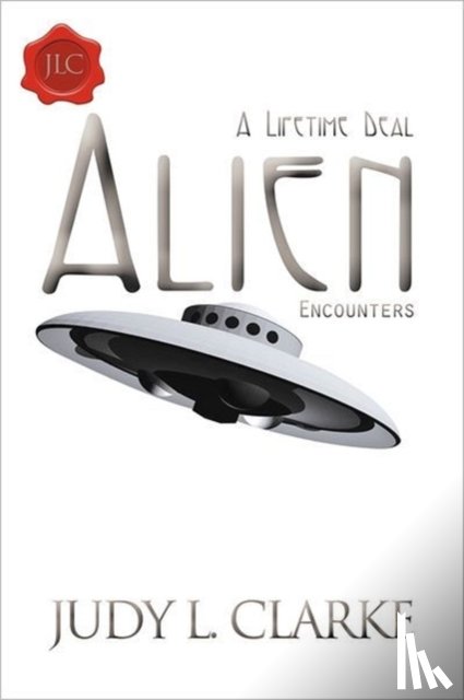 Clarke, Judy L - Alien Encounters