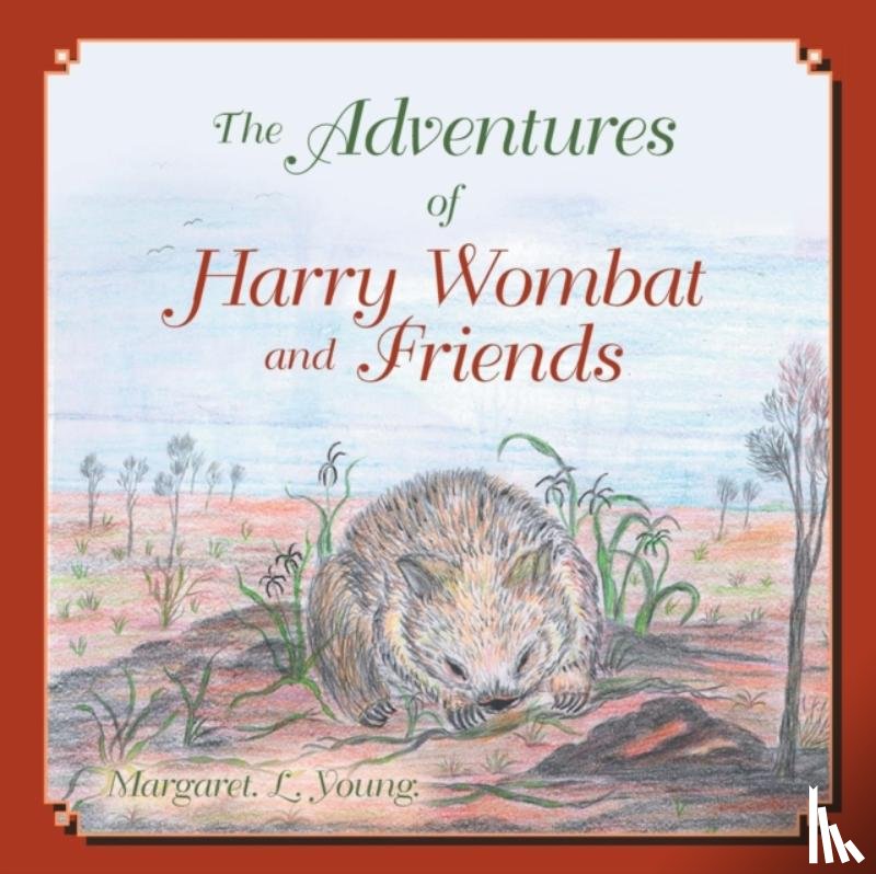 Young (Nee Dyer), Margaret L - The Adventures of Harry Wombat and Friends