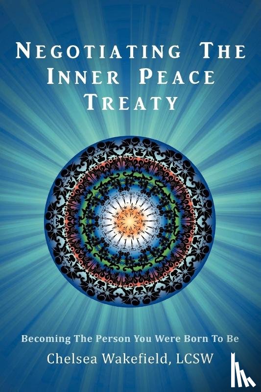 Wakefield Lcsw, Chelsea - Negotiating the Inner Peace Treaty