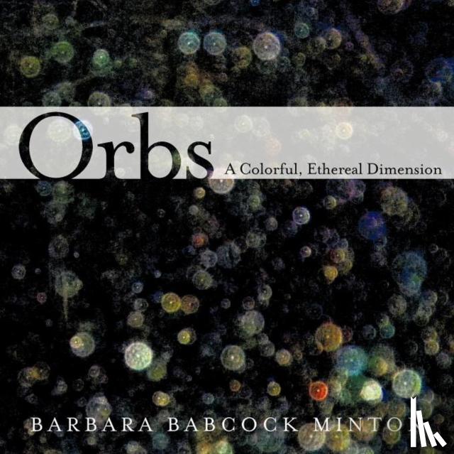 Minton, Barbara Babcock - Orbs