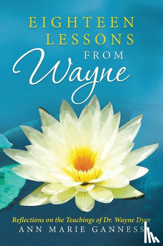 Ganness, Ann Marie - Eighteen Lessons from Wayne
