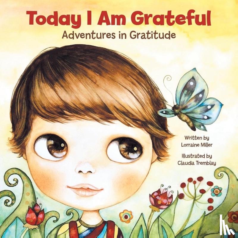 Miller, Lorraine - Today I Am Grateful