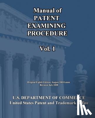 U. S. Department of Commerce - Manual of Patent Examining Procedure (Vol.1)
