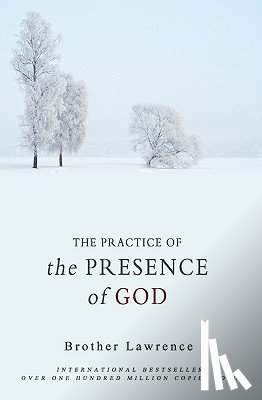 Lawrence, Brother - The Practice of the Presence of God