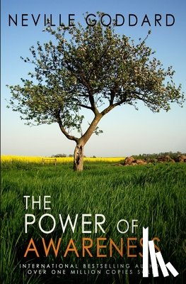 Goddard, Neville - The Power of Awareness