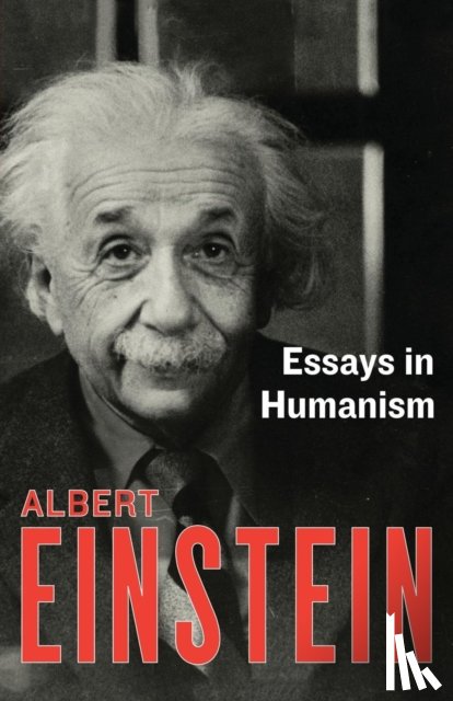 Einstein, Albert - Essays in Humanism