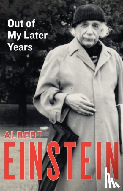 Einstein, Albert - Out of My Later Years