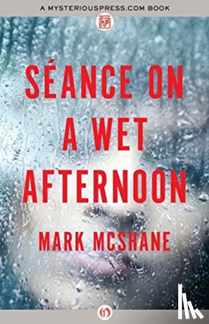 McShane, Mark - Seance on a Wet Afternoon