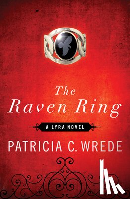 Wrede, Patricia C. - The Raven Ring