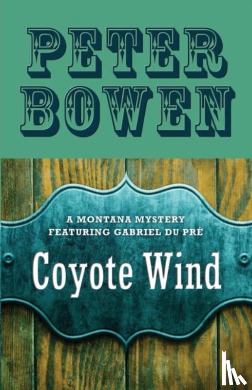 Bowen, Peter - Coyote Wind