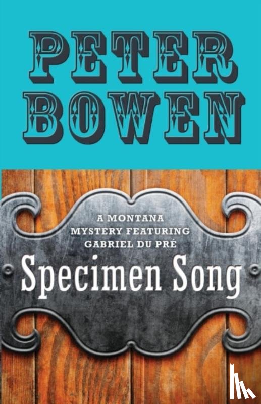 Bowen, Peter - Specimen Song