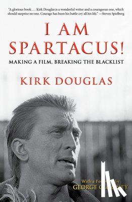 Douglas, Kirk - I Am Spartacus!