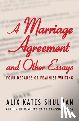 Shulman, Alix Kates - A Marriage Agreement and Other Essays