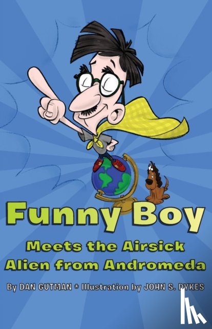 Gutman, Dan, Dykes, John S. - Funny Boy Meets the Airsick Alien from Andromeda
